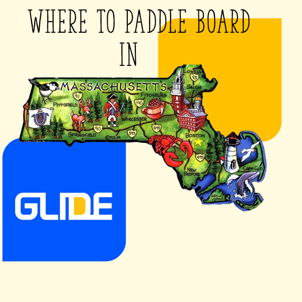 Where to Paddle Board in Massachusetts: Exploring the Best Waterways