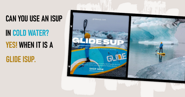 Can You Use an iSUP in Cold Water? Yes!