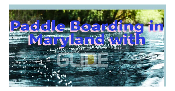 Paddle Boarding in Maryland
